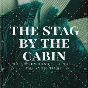 The Stag By The Cabin